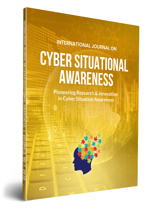 International Journal on Cyber Situational Awareness (IJCSA), Vol. 3 No